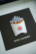 STAY HUNGRY MONEY KING FRAME