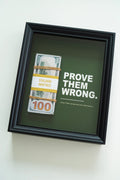 PROVE THEM WRONG FRAME