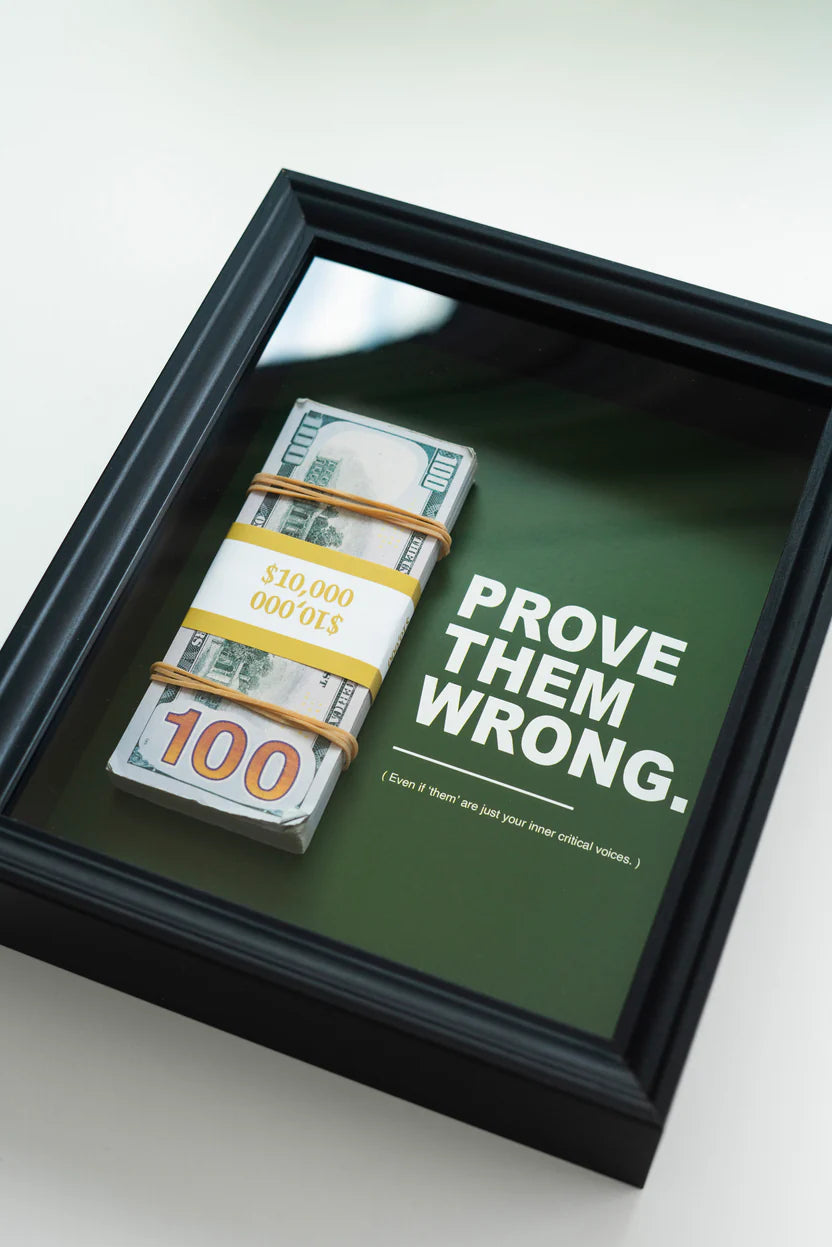 PROVE THEM WRONG FRAME